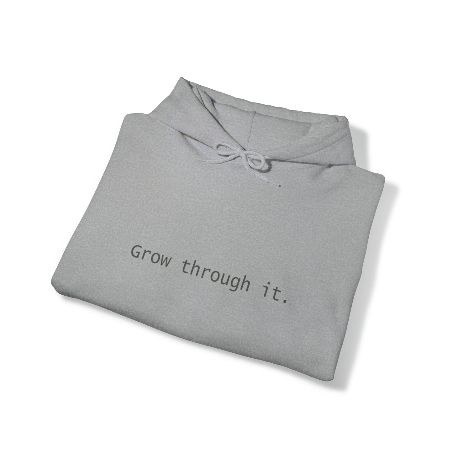Grow Through It Hoodie