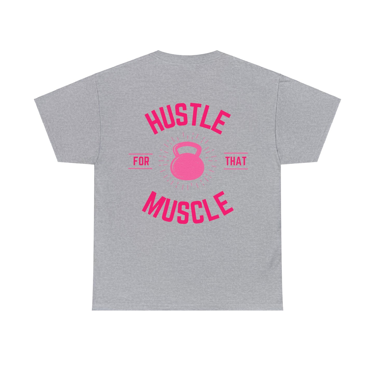 Hustle for that muscle