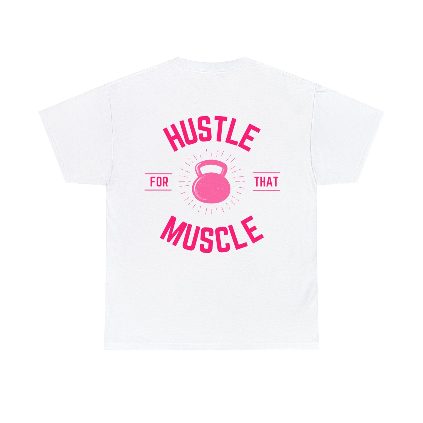 Hustle for that muscle