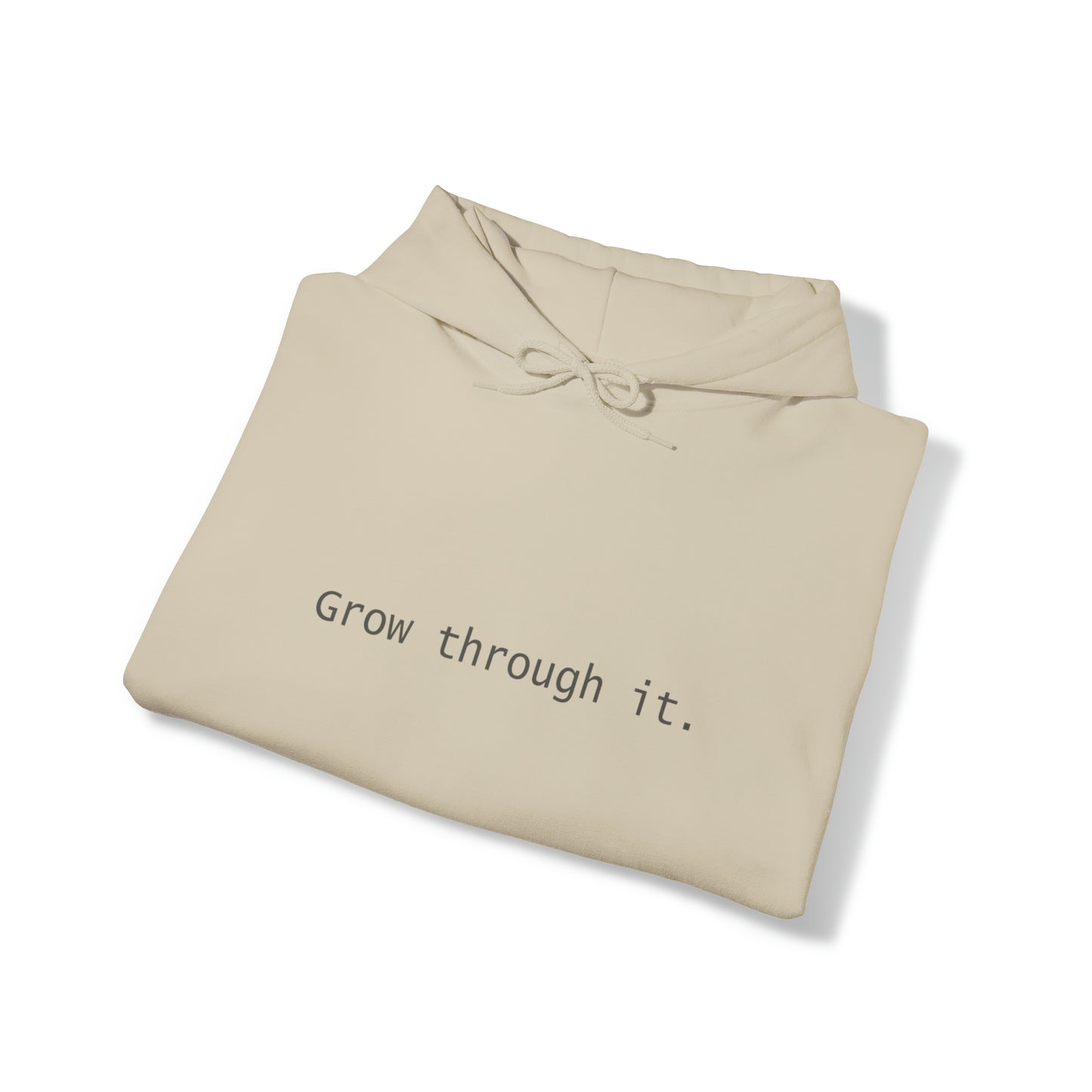 Grow Through It Hoodie