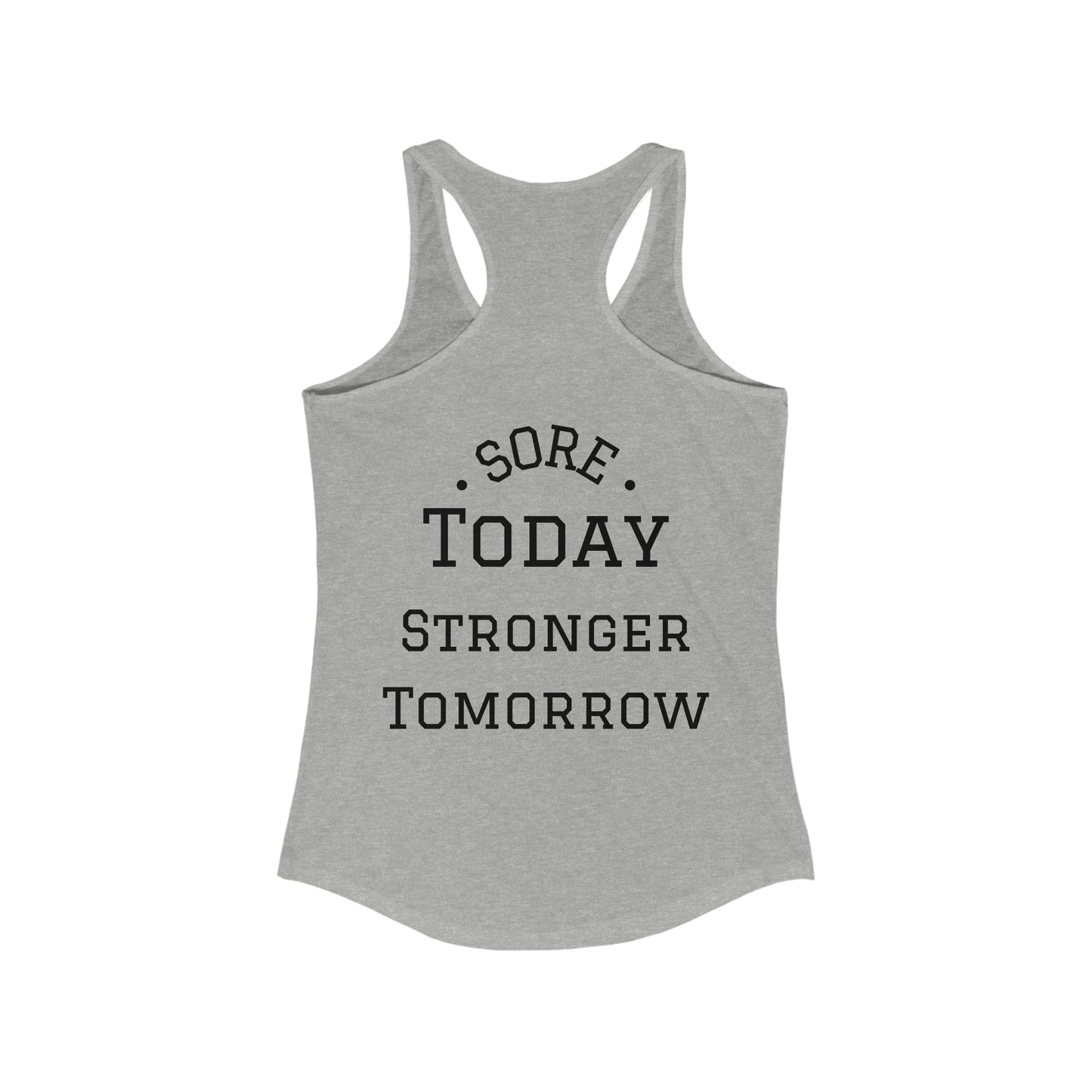 Sore Today Stronger Tomorrow Tank