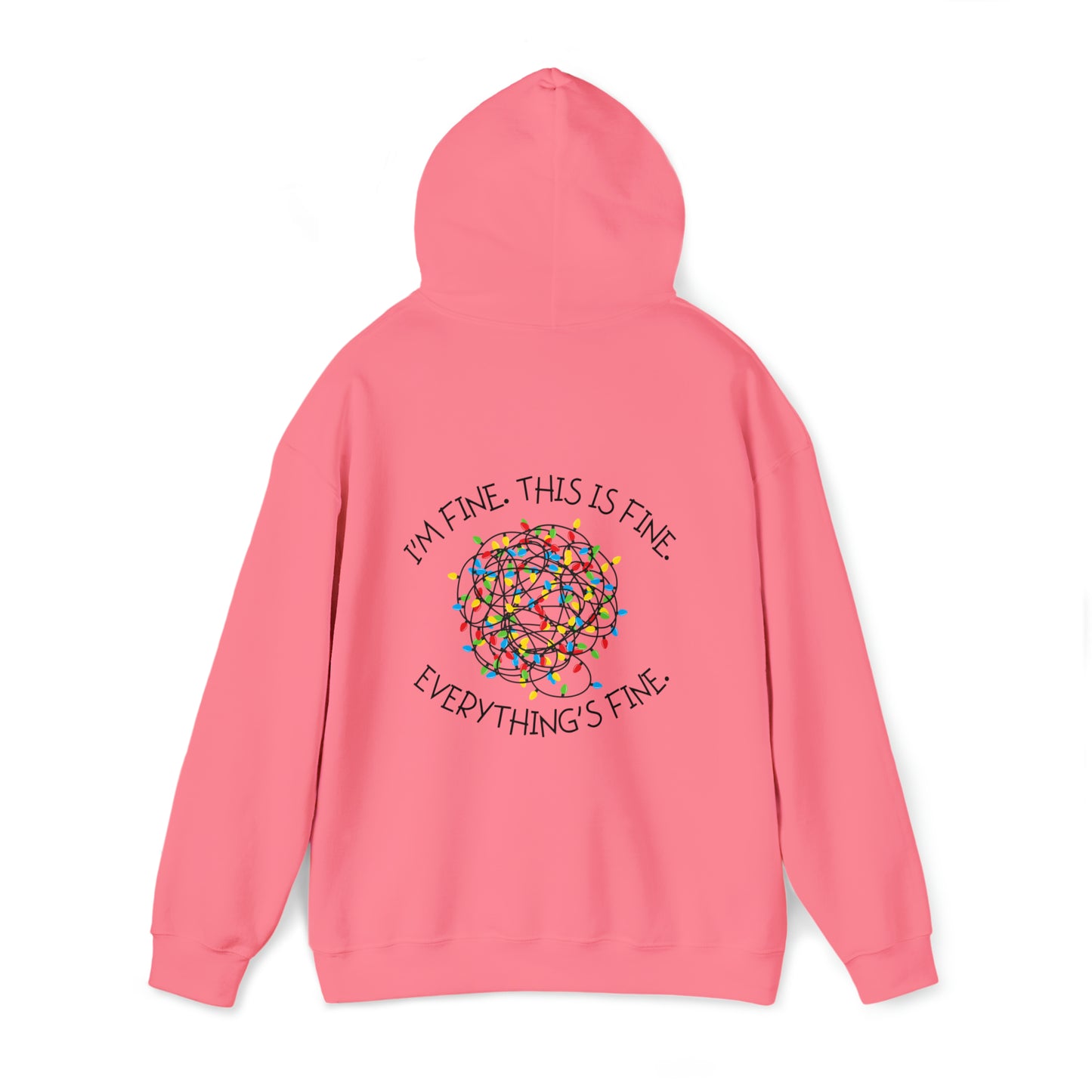 I'm Fine Hooded Sweatshirt