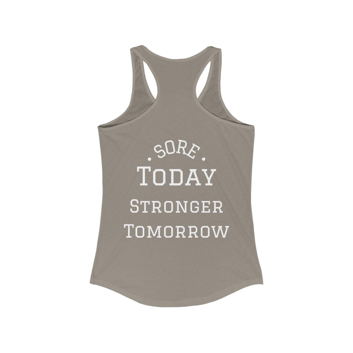 Sore Today Stronger Tomorrow Tank