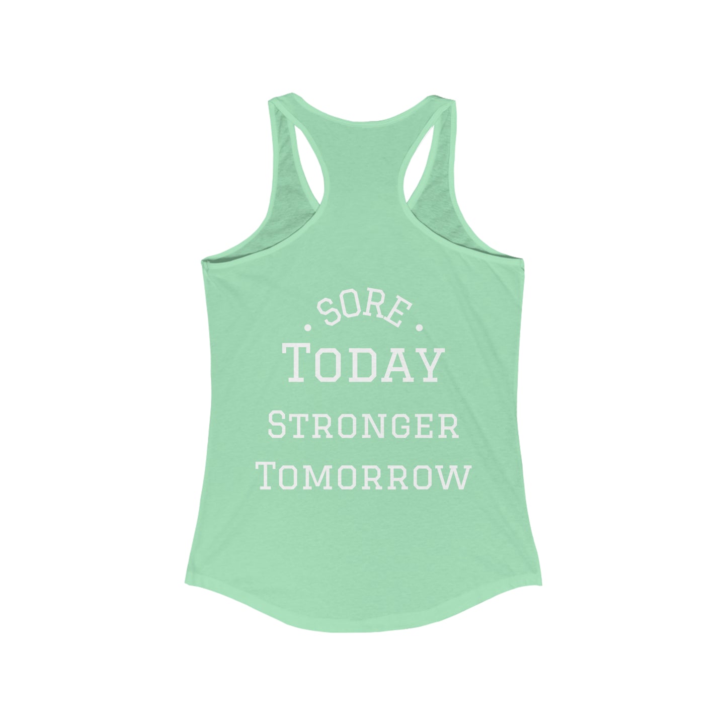 Sore Today Stronger Tomorrow Tank