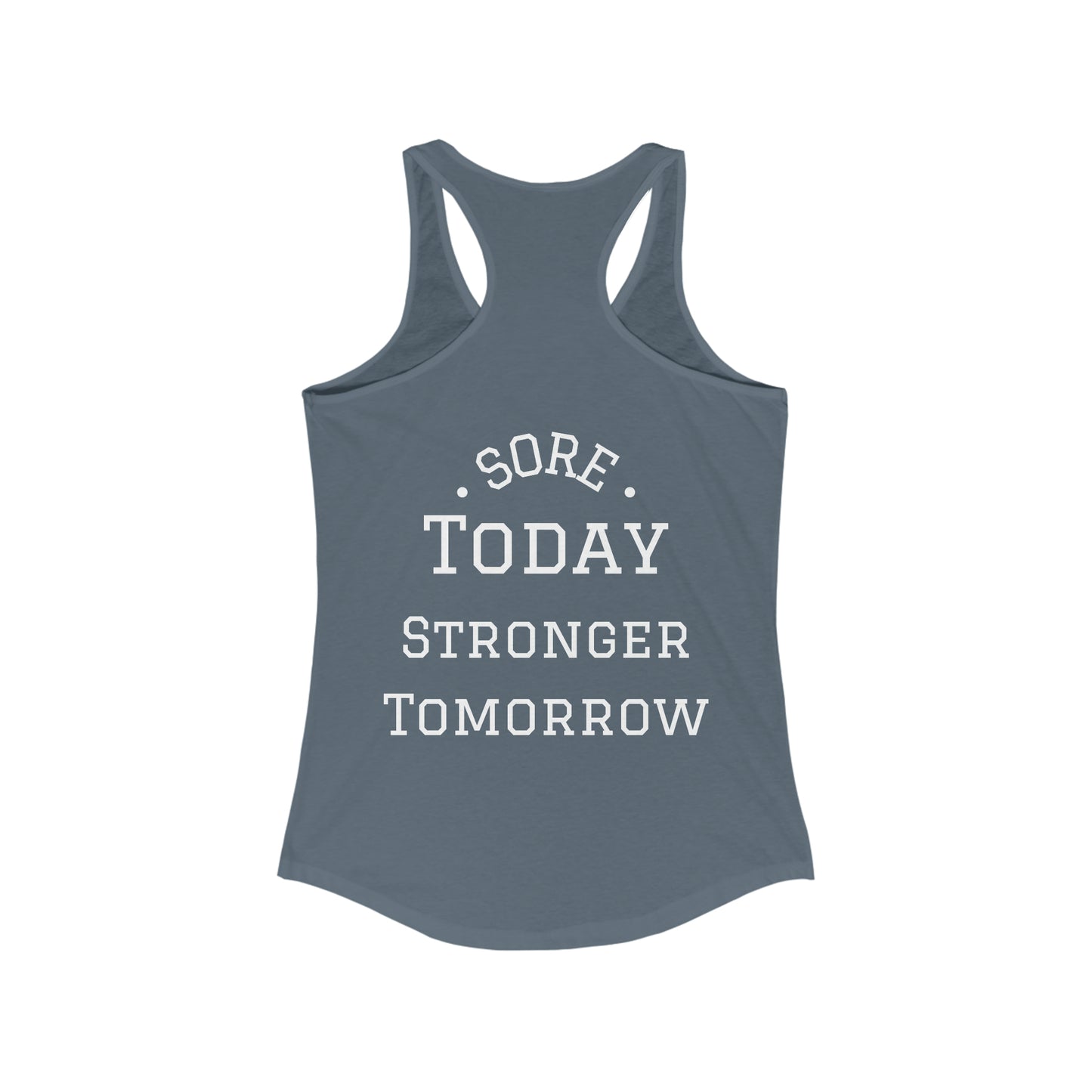 Sore Today Stronger Tomorrow Tank