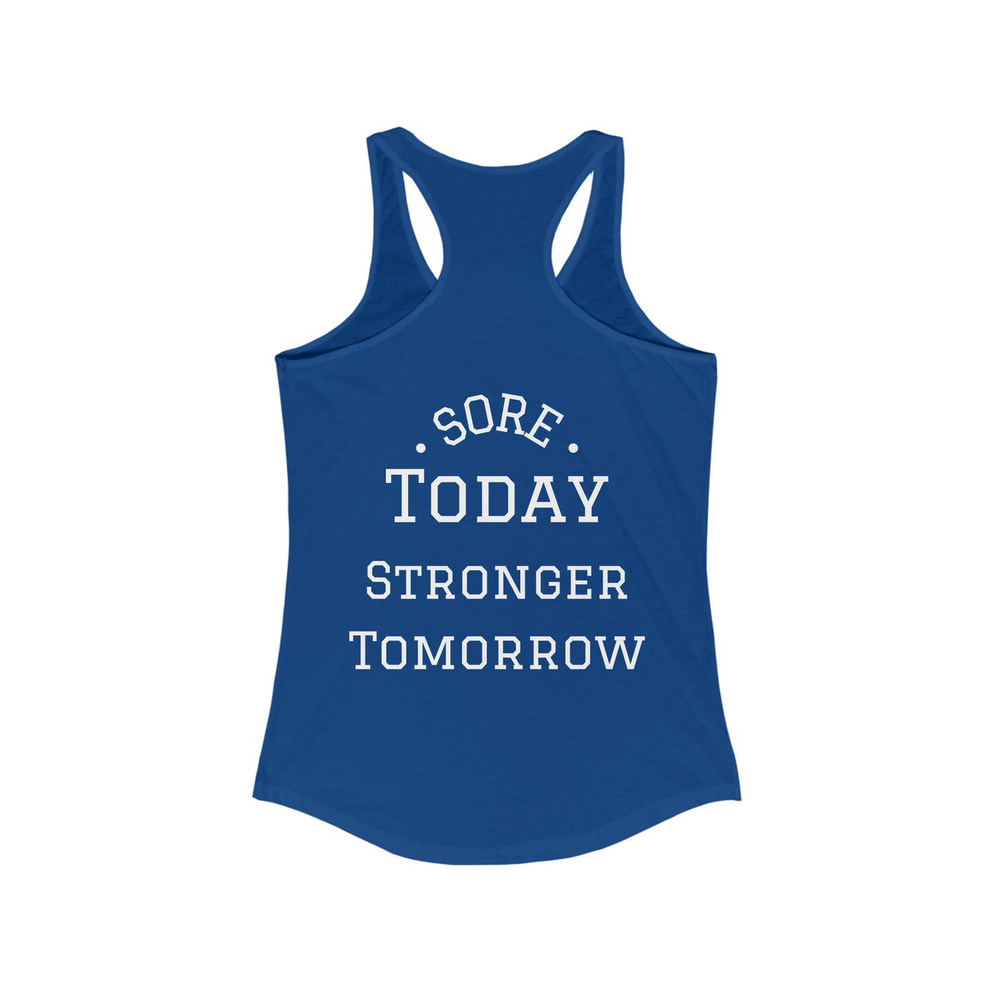 Sore Today Stronger Tomorrow Tank