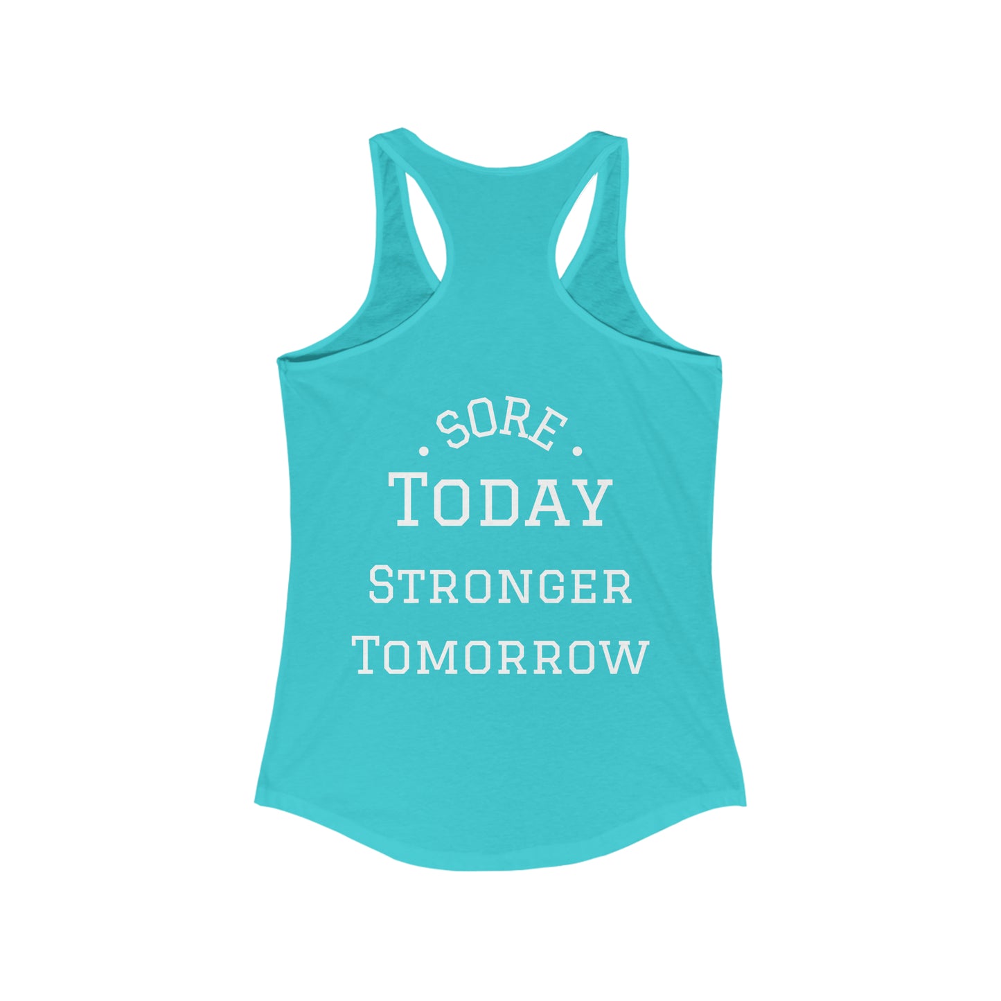 Sore Today Stronger Tomorrow Tank