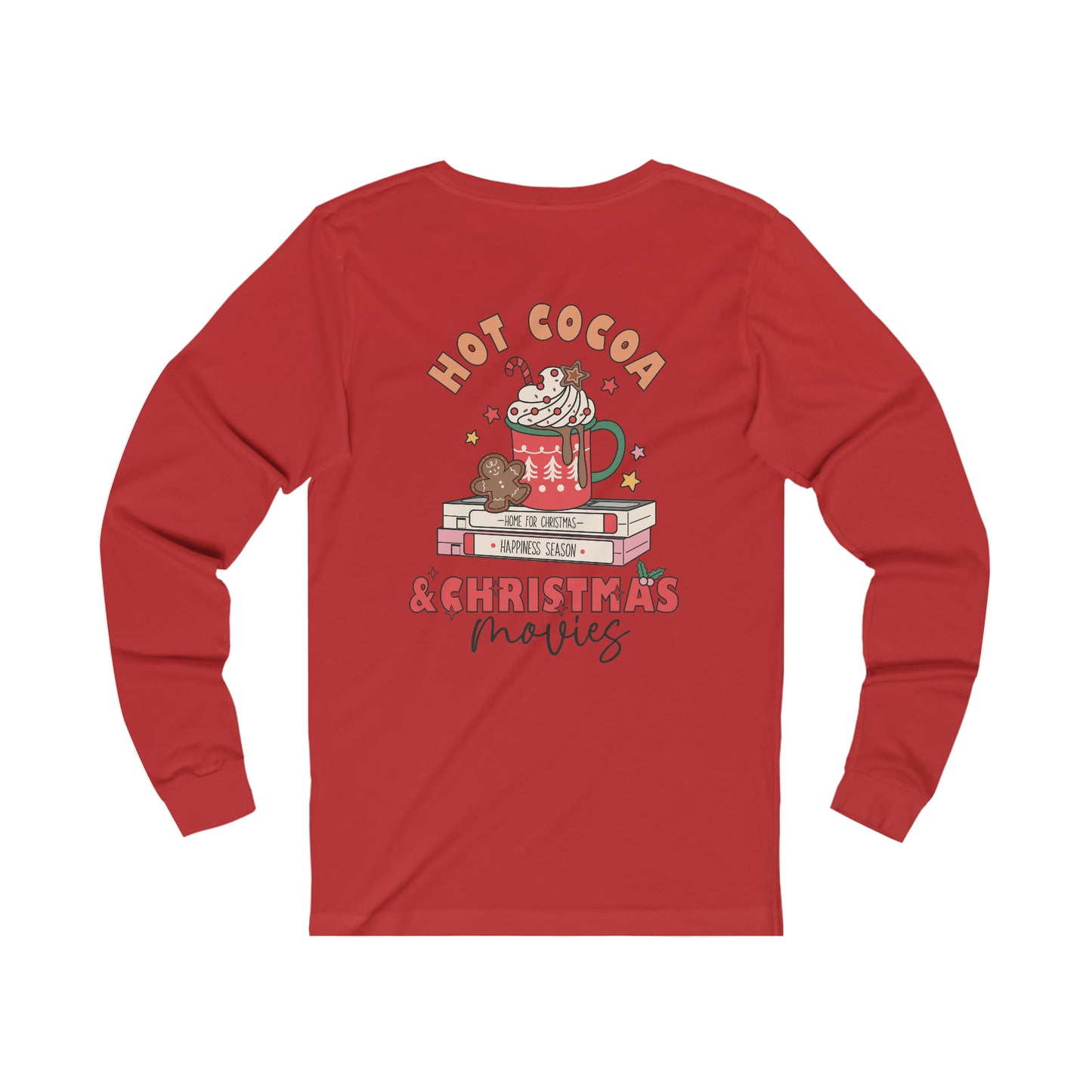 Hot Cocoa and Christmas Movie's Long Sleeve Tee